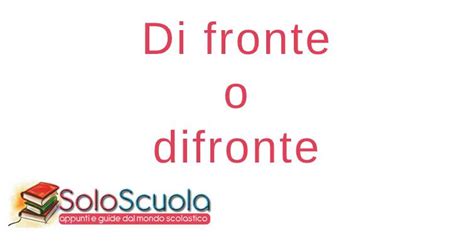 di fronte in inglese|More.